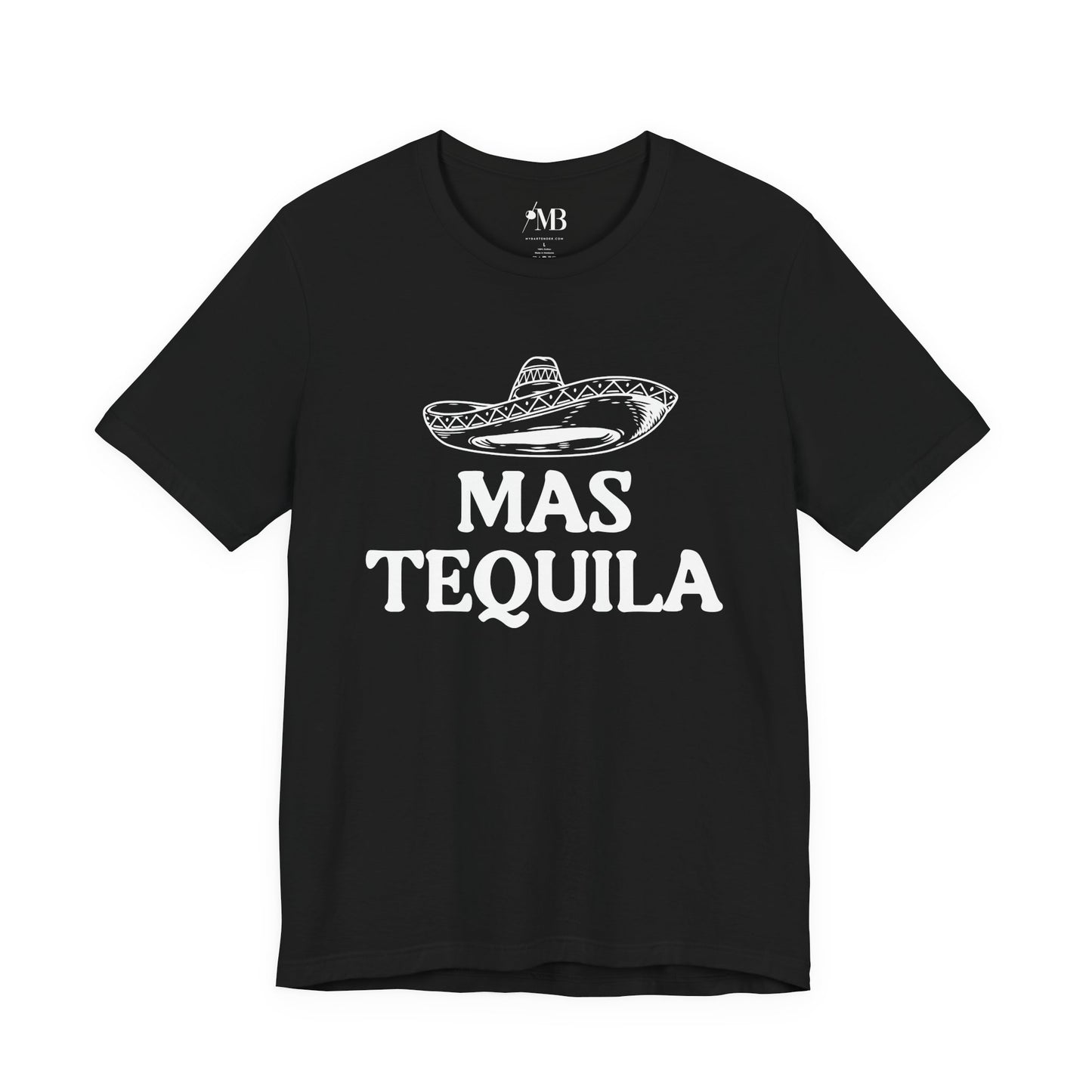 Mas Tequila T-Shirt