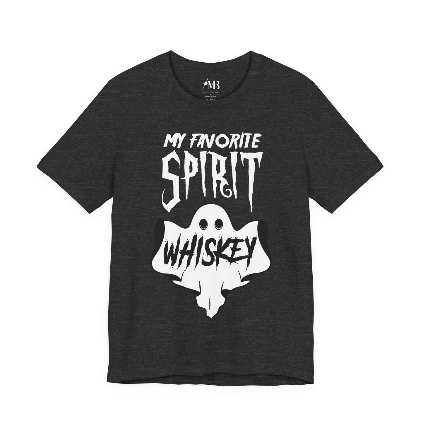 My Favorite Spirit, Whiskey T-Shirt