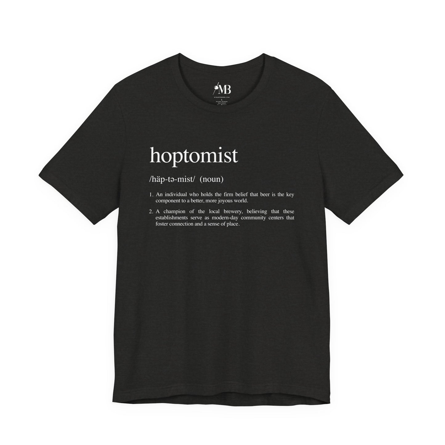 Hoptomist Definition T-Shirt
