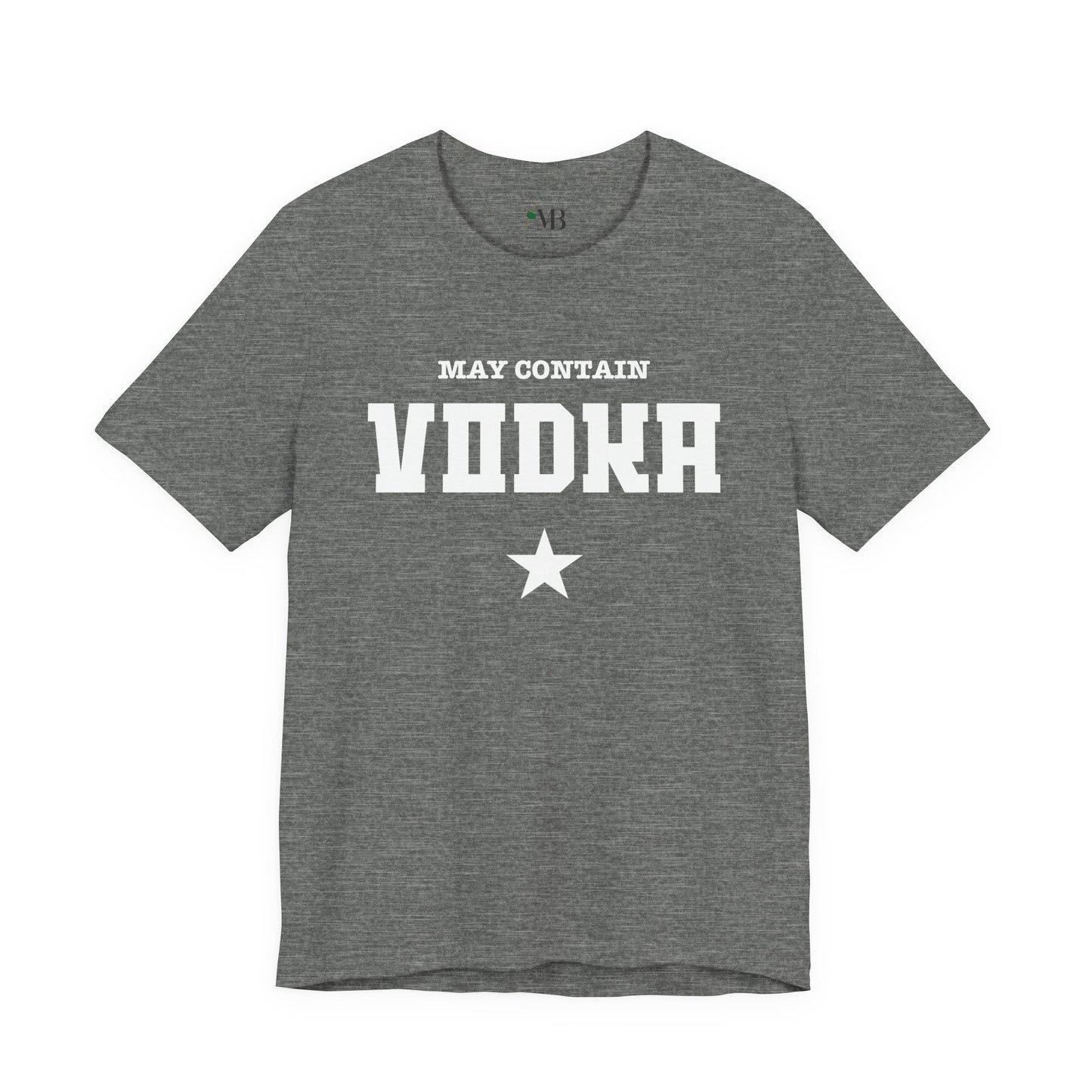 May Contain Vodka T-Shirt