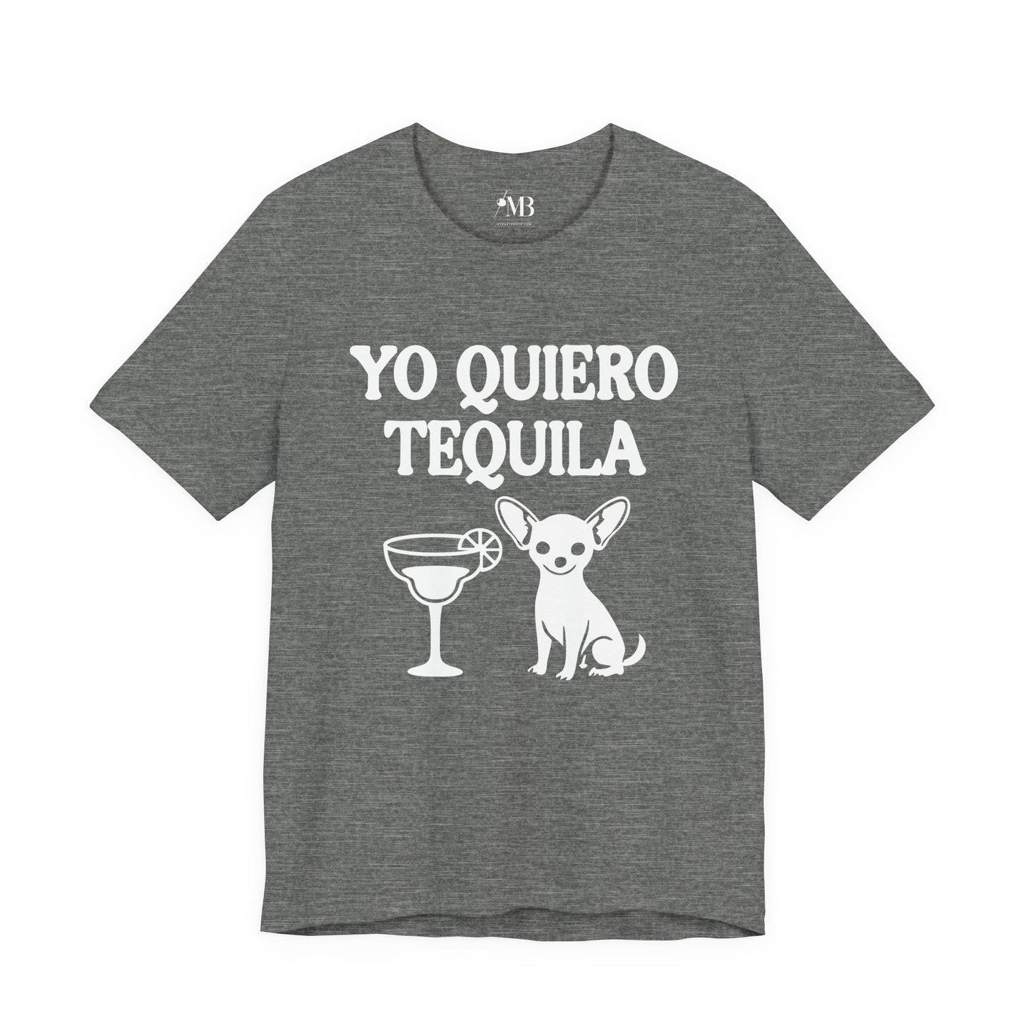 Yo Quiero Tequila T-Shirt