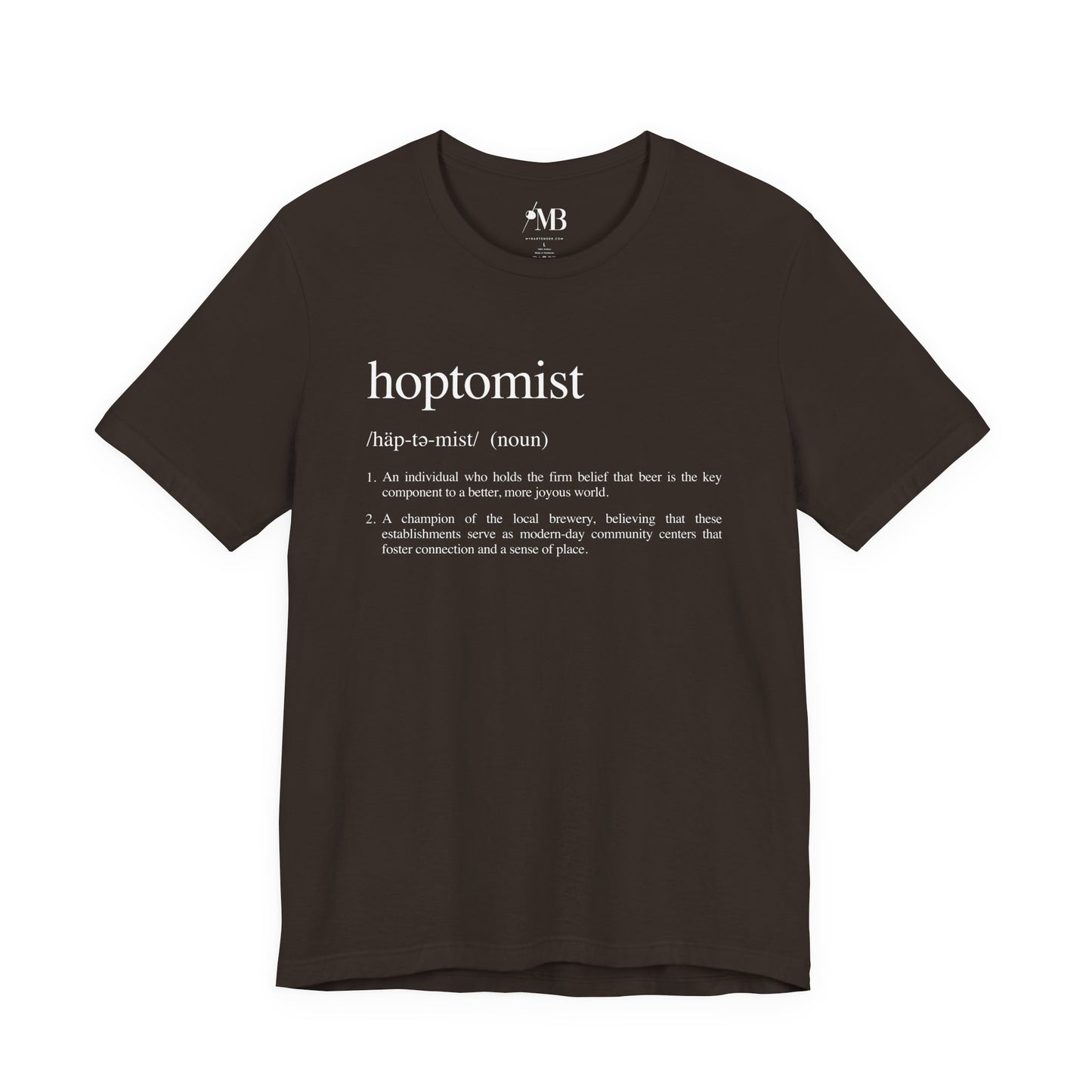 Hoptomist Definition T-Shirt