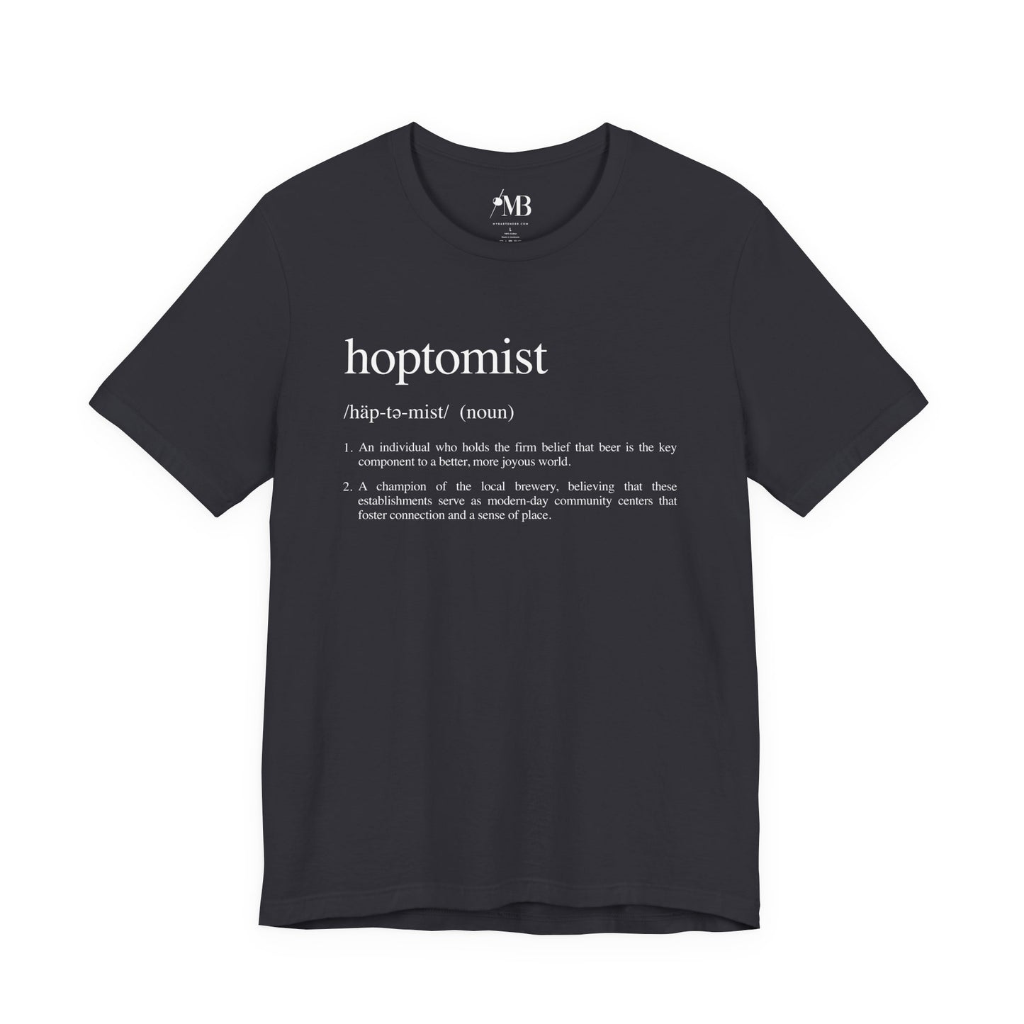 Hoptomist Definition T-Shirt