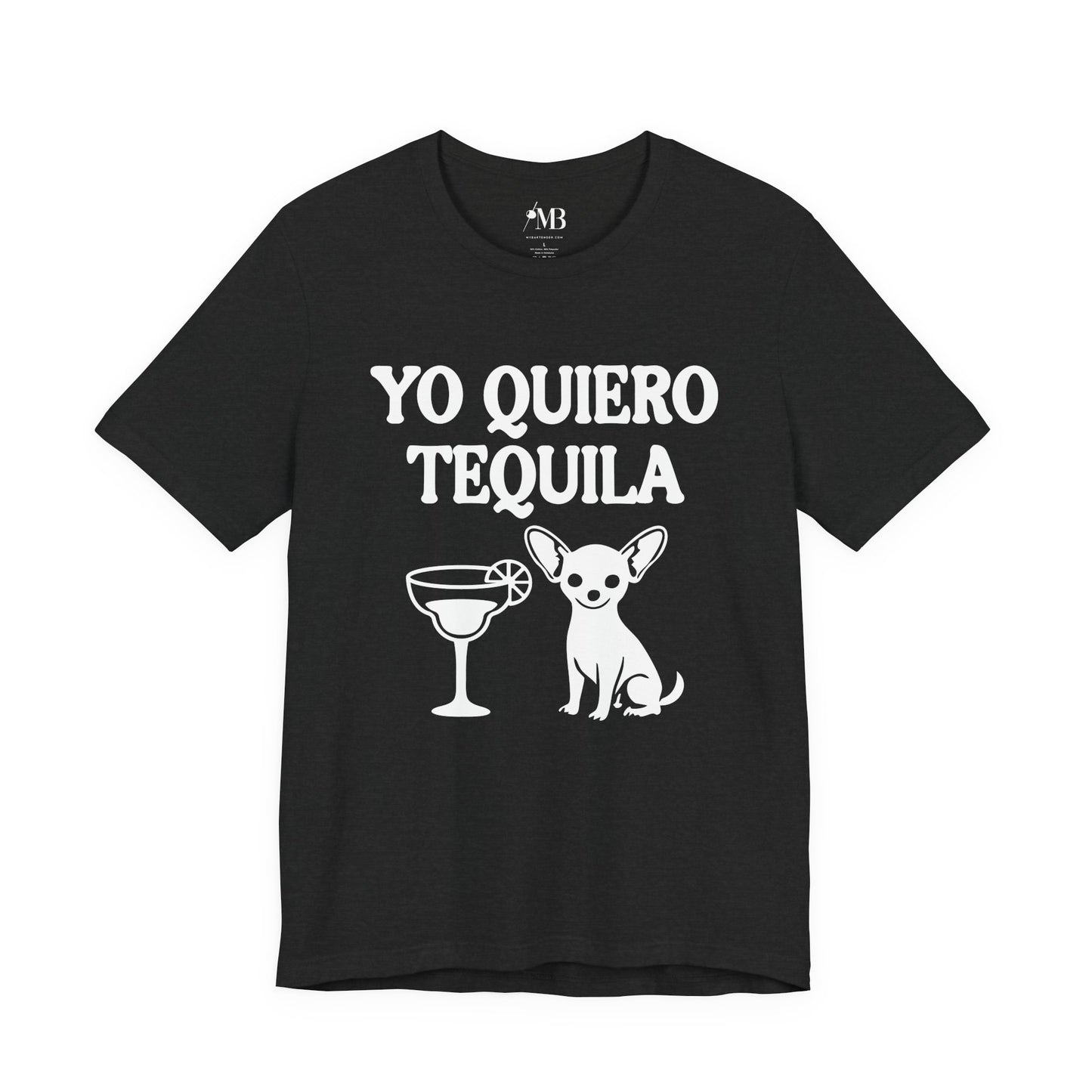 Yo Quiero Tequila T-Shirt