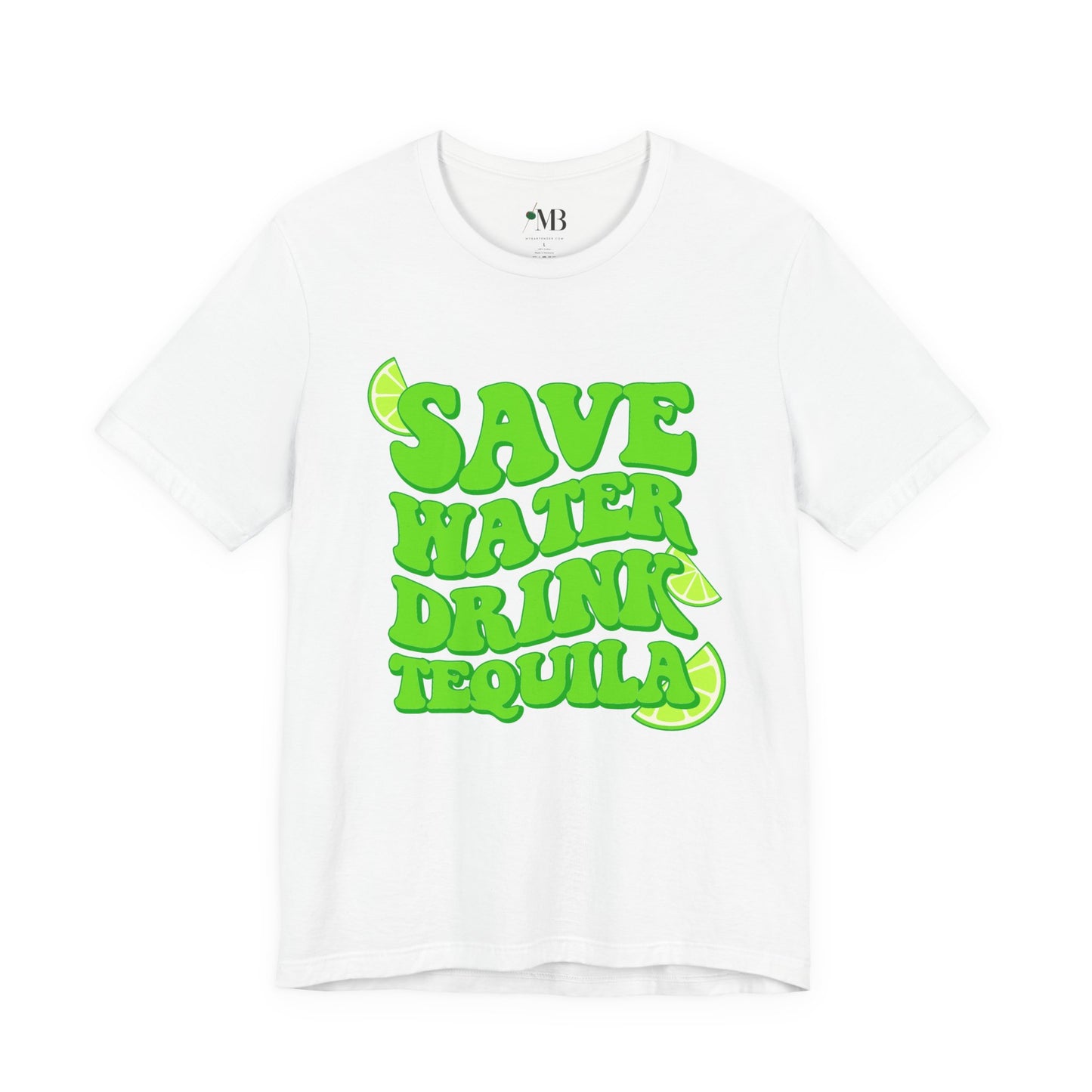 Save Water Drink Tequila T-Shirt
