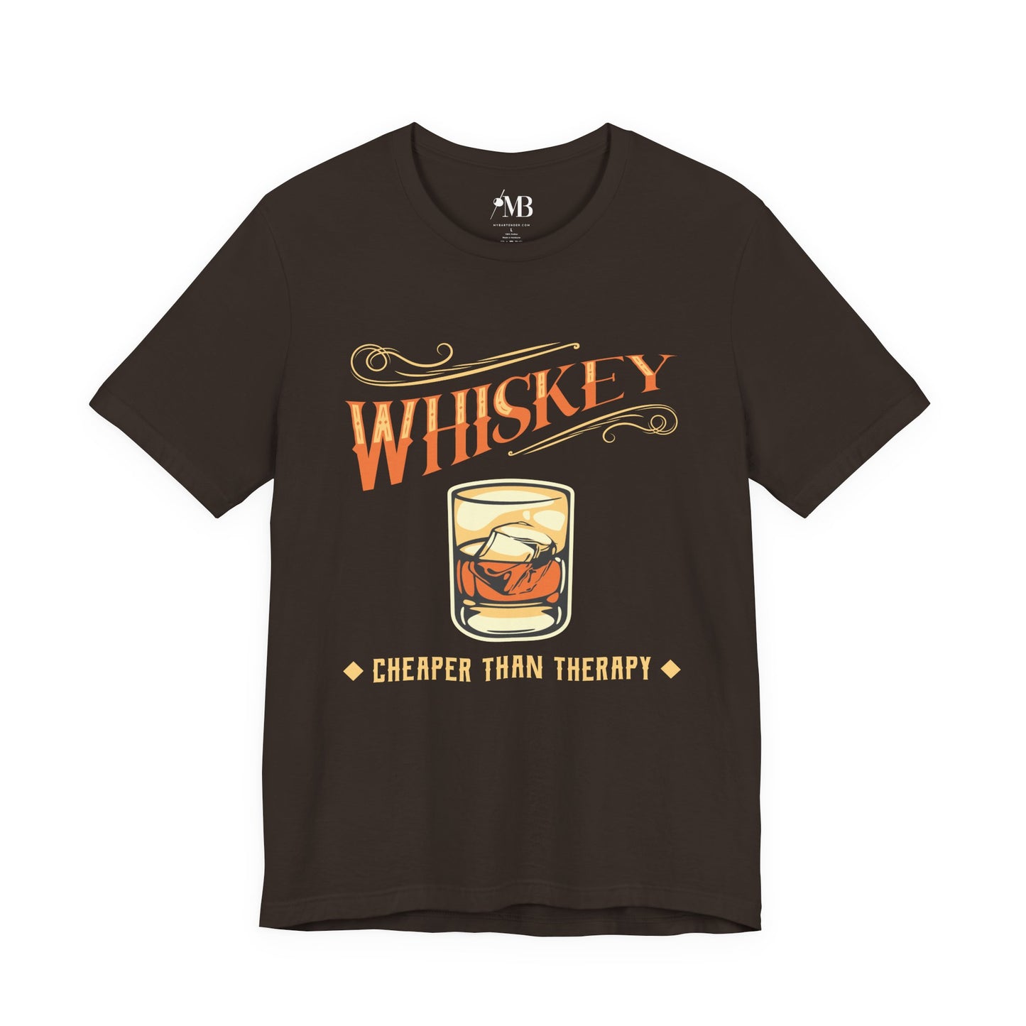 Whiskey - Cheaper Than Therapy T-shirt