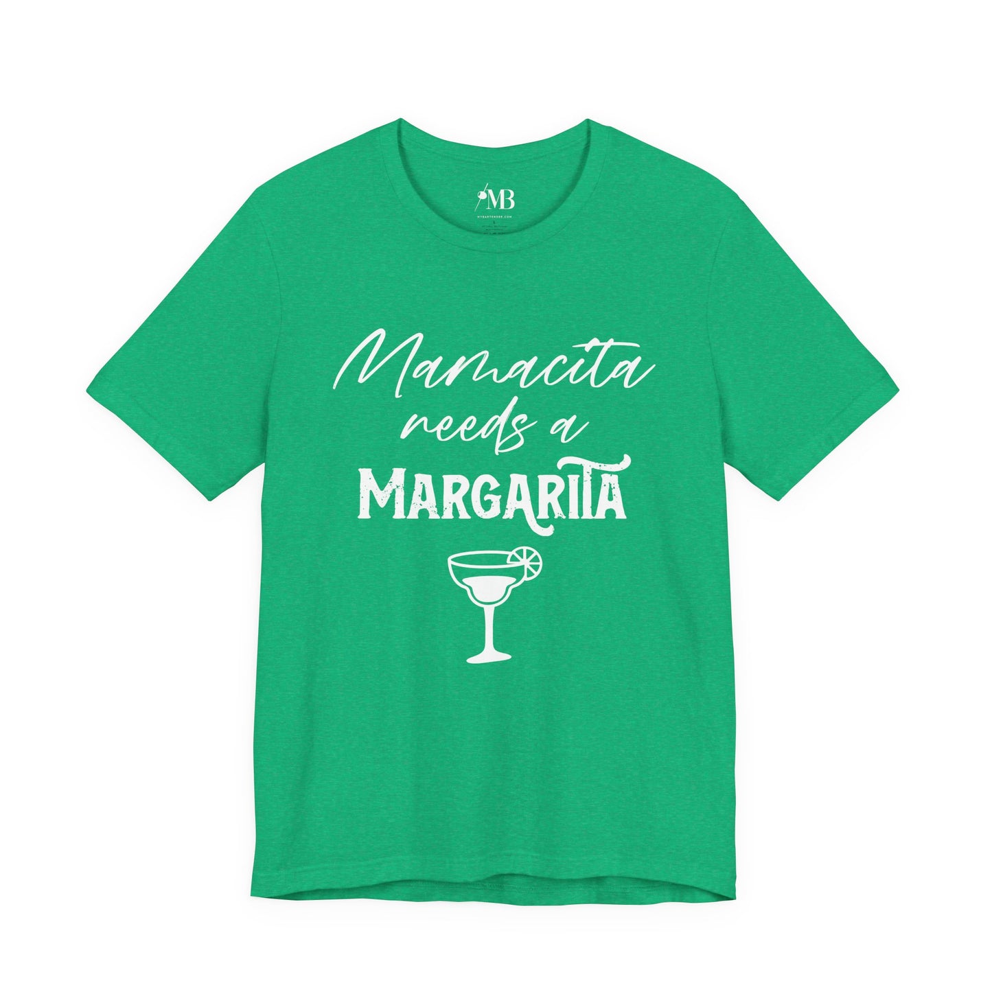 Mamacita Needs A Margarita T-Shirt