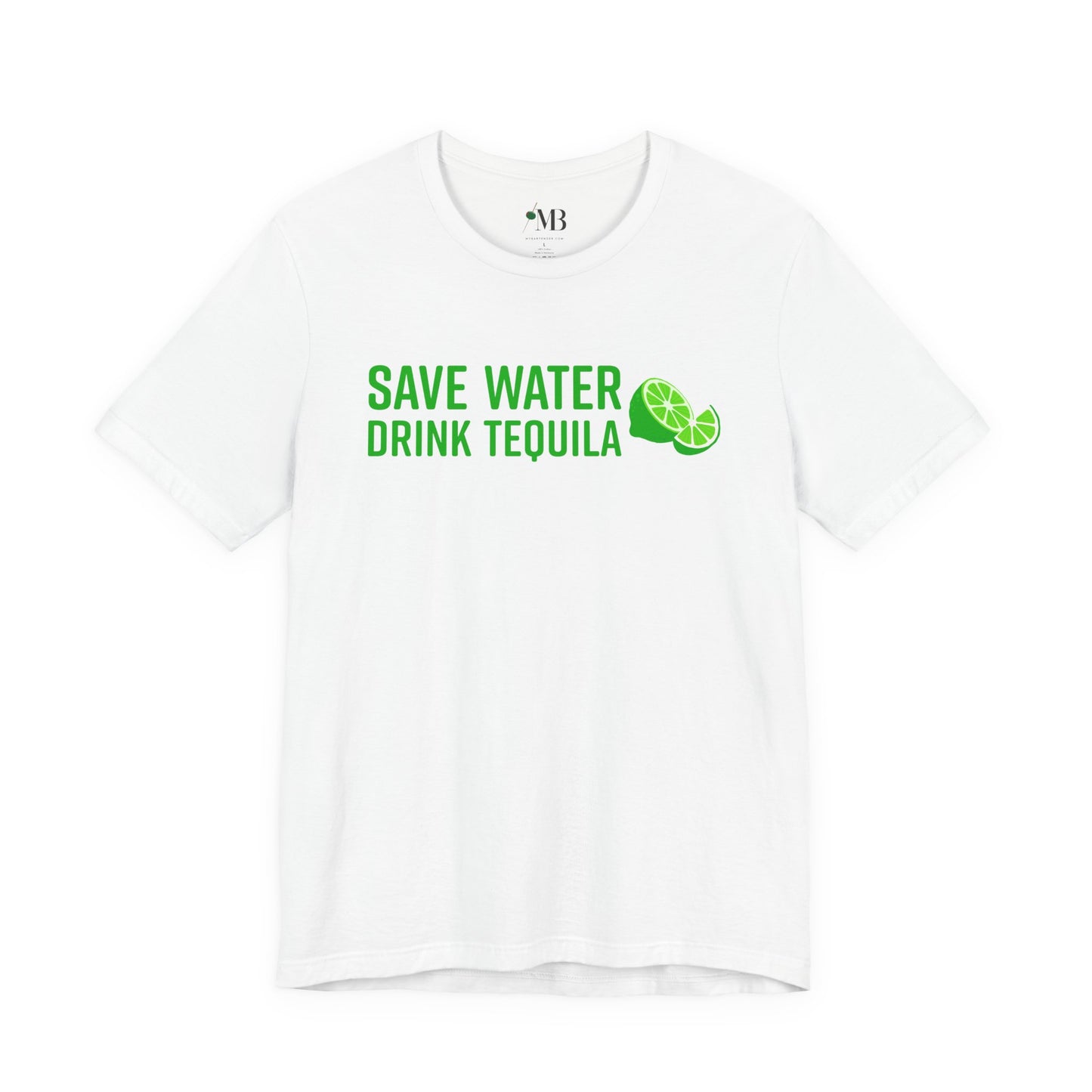 Save Water Drink Tequila T-Shirt