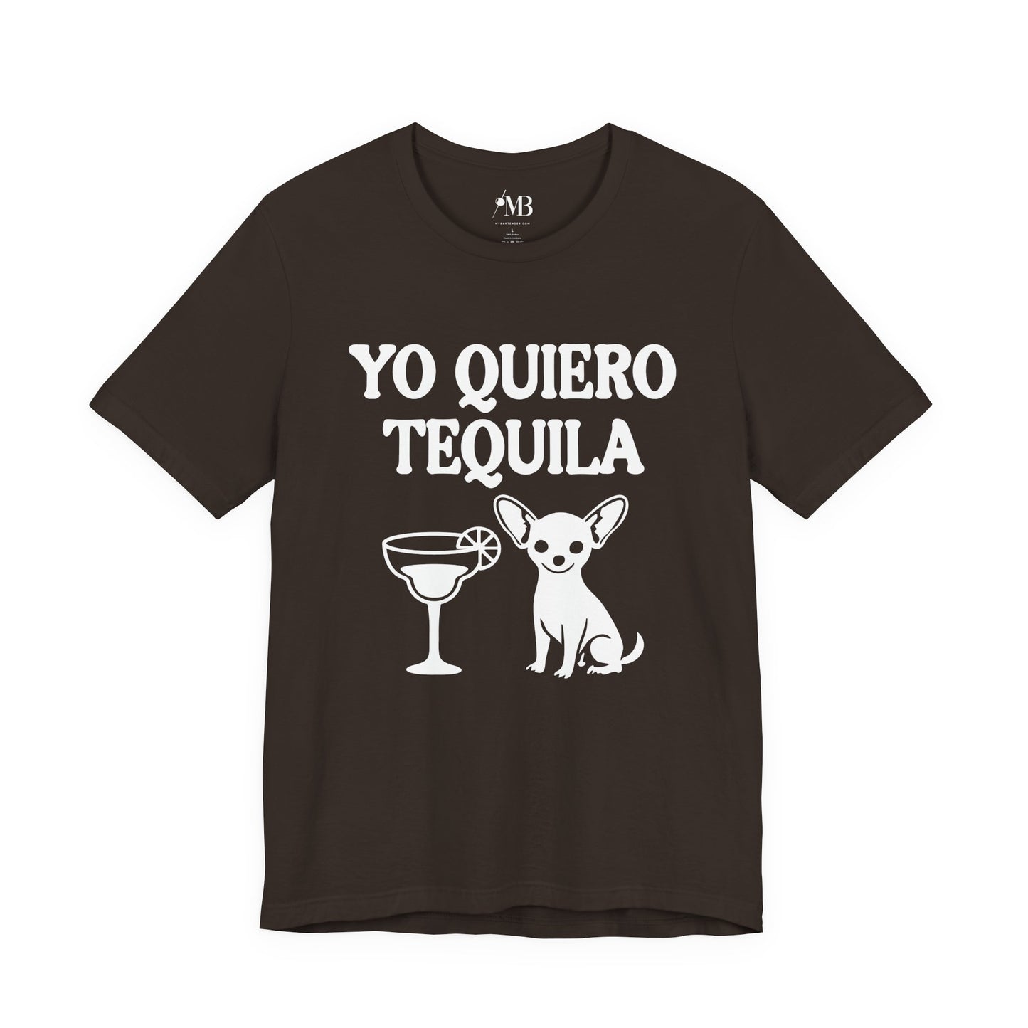 Yo Quiero Tequila T-Shirt