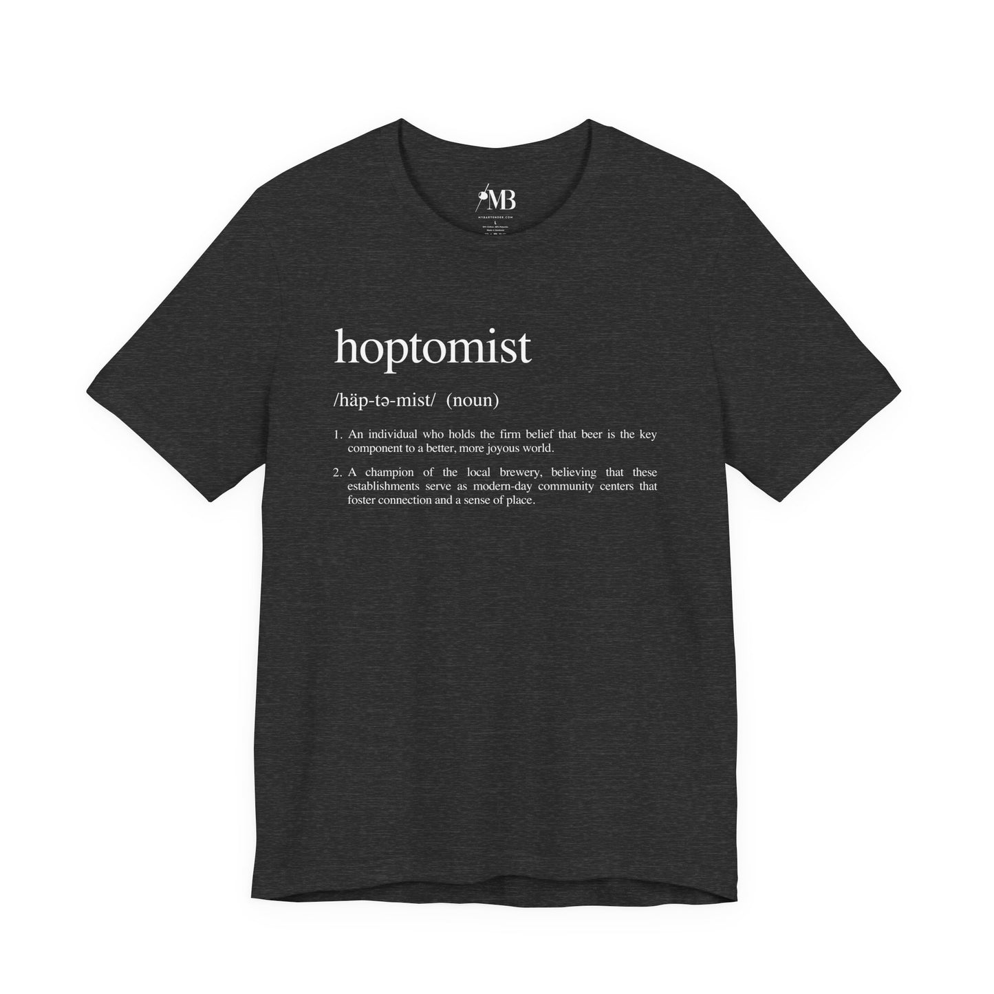 Hoptomist Definition T-Shirt