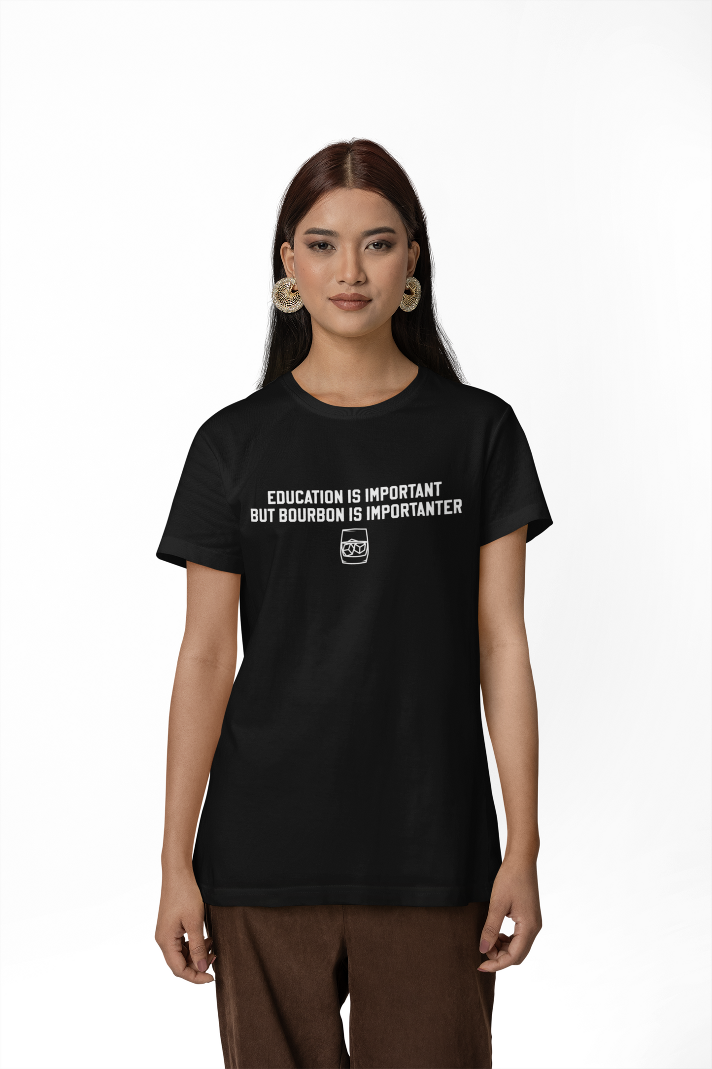 Education Is Important, Bourbon Is Importanter T-Shirt