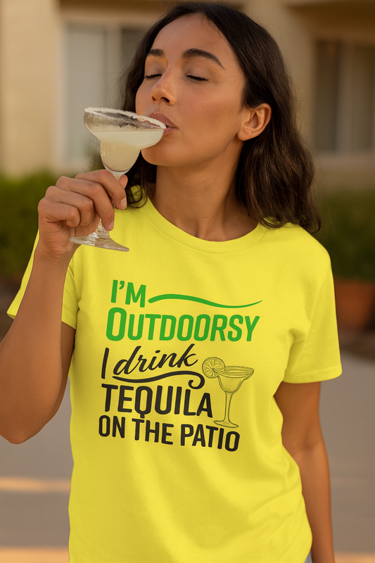 I'm Outdoorsy, I Drink Tequila On The Patio T-Shirt