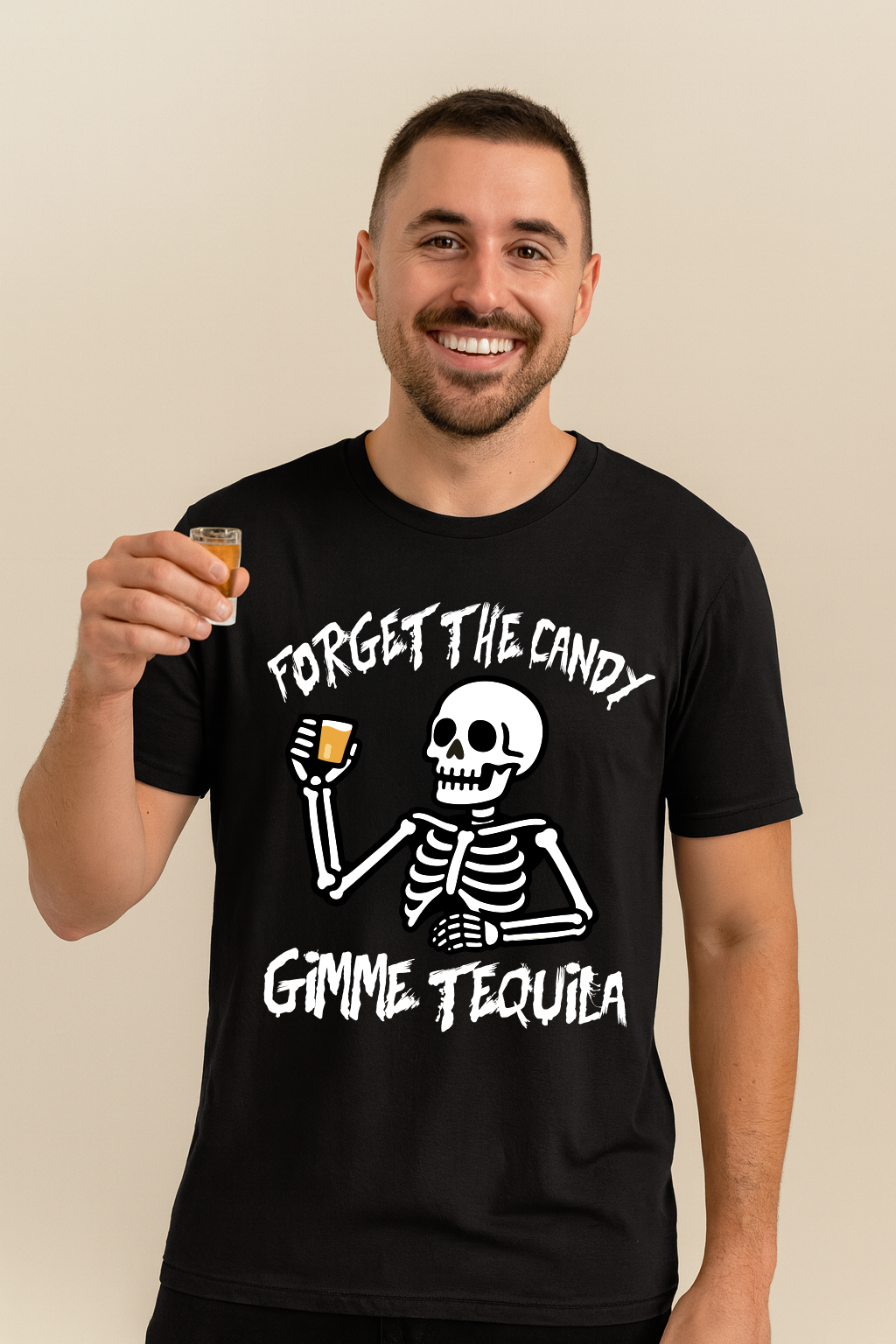 Forget The Candy, Gimme Tequila T-Shirt