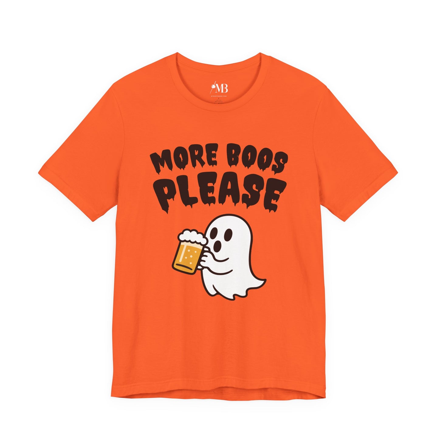 More Boos Please T-Shirt