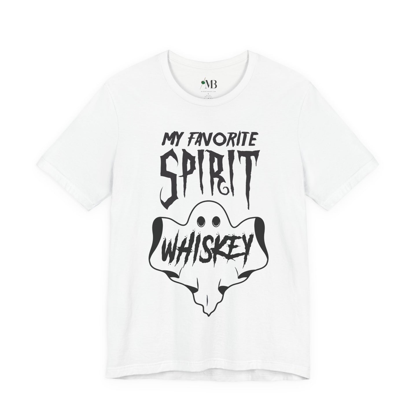 My Favorite Spirit, Whiskey T-Shirt