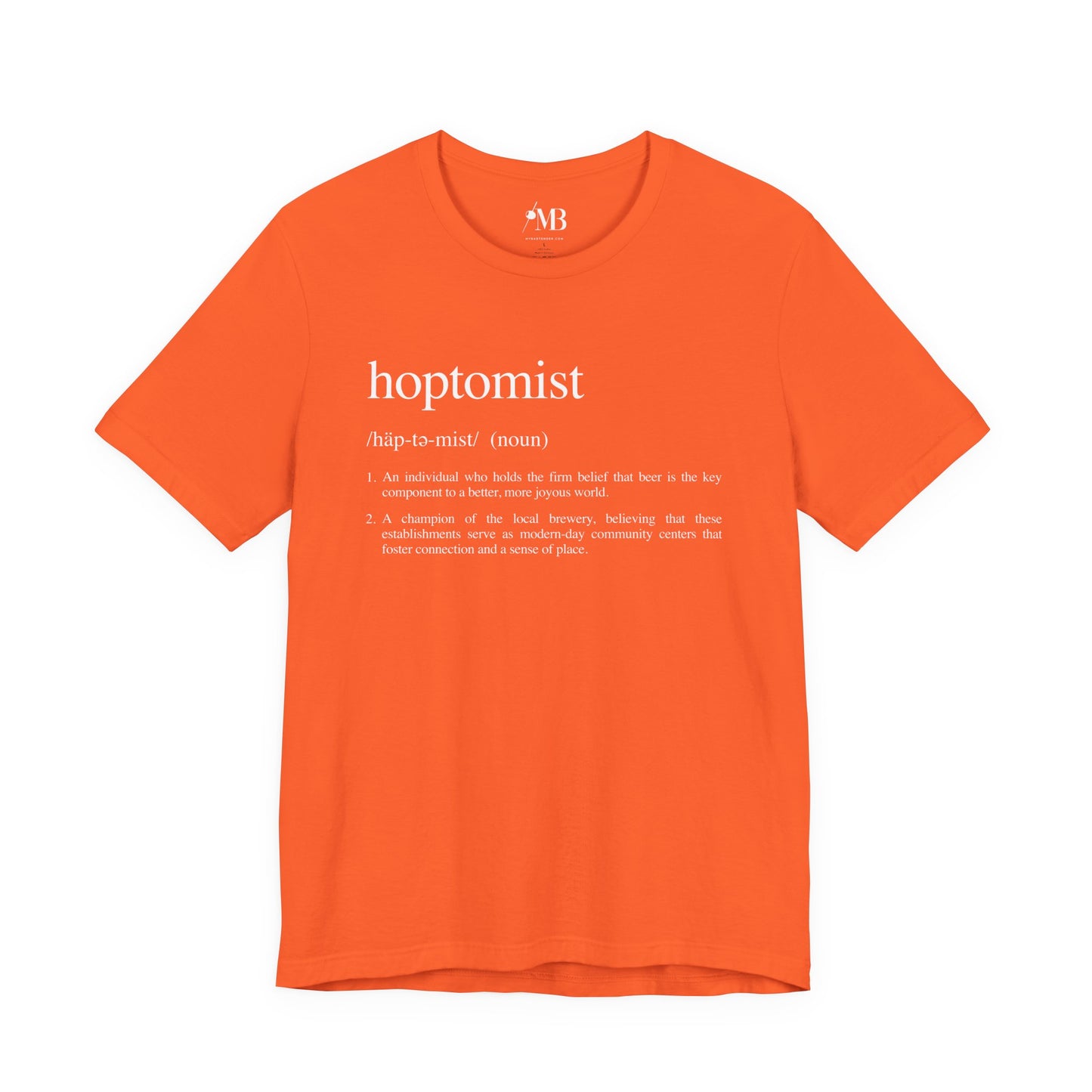 Hoptomist Definition T-Shirt