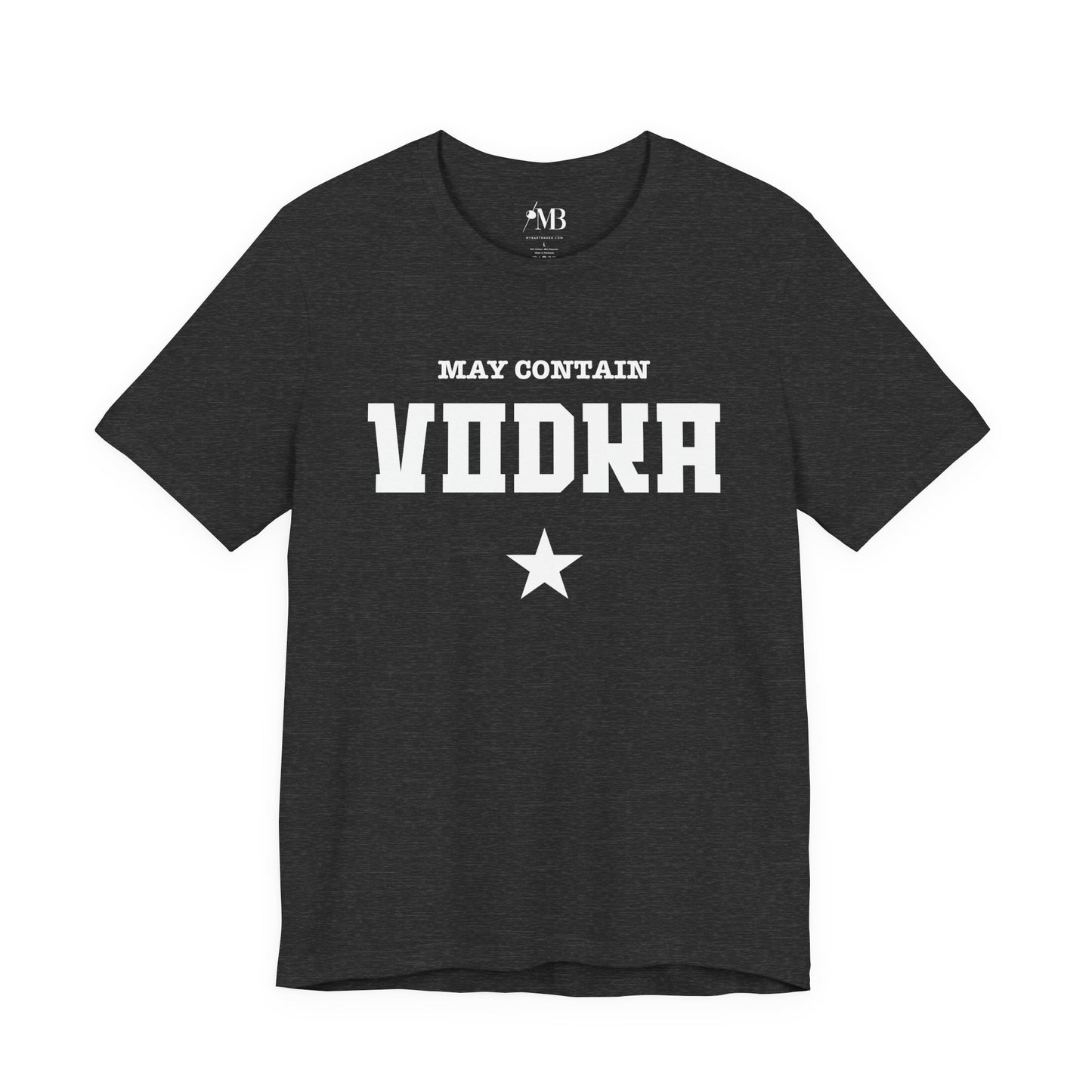 May Contain Vodka T-Shirt