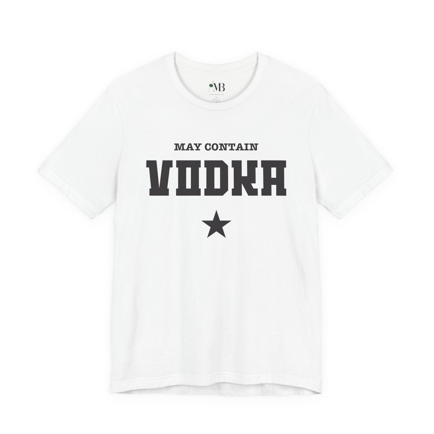 May Contain Vodka T-Shirt