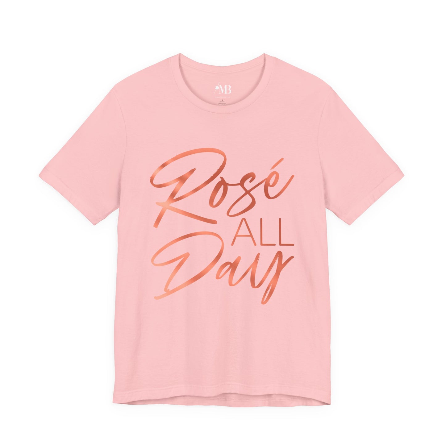 Rosé All Day T-Shirt