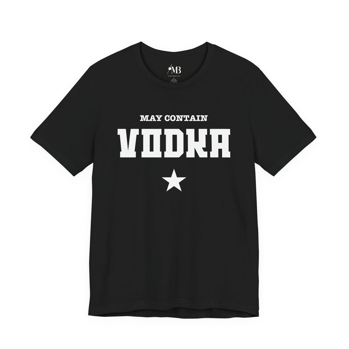 May Contain Vodka T-Shirt