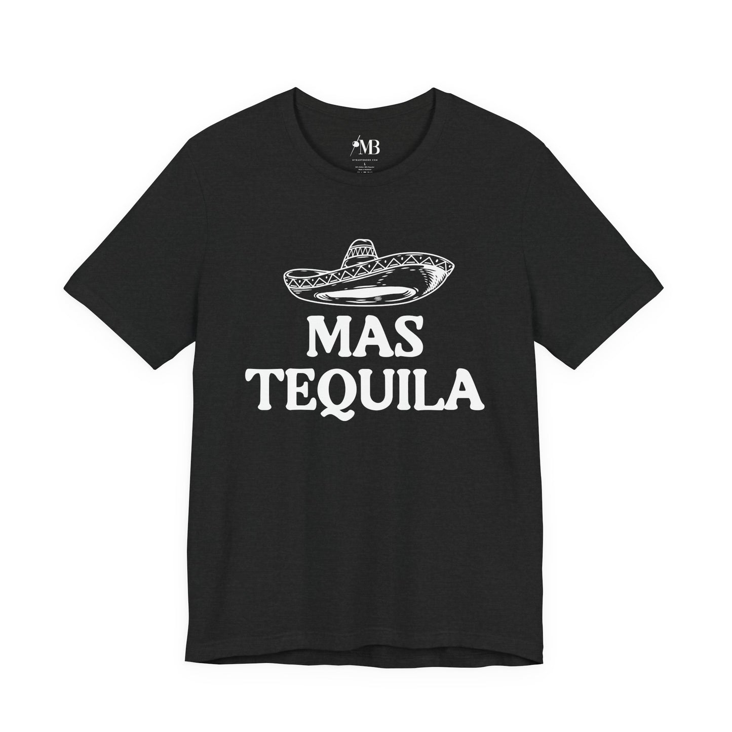 Mas Tequila T-Shirt