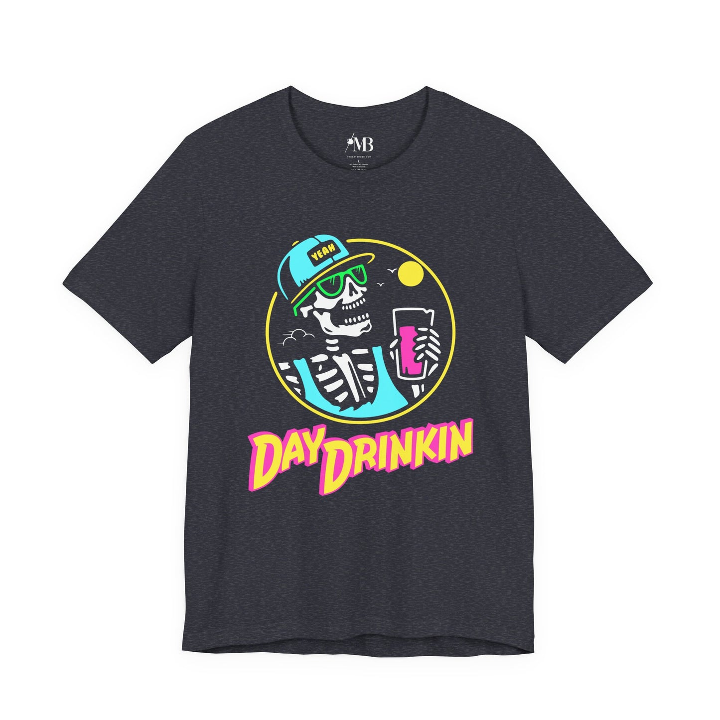 Day Drinkin T-Shirt