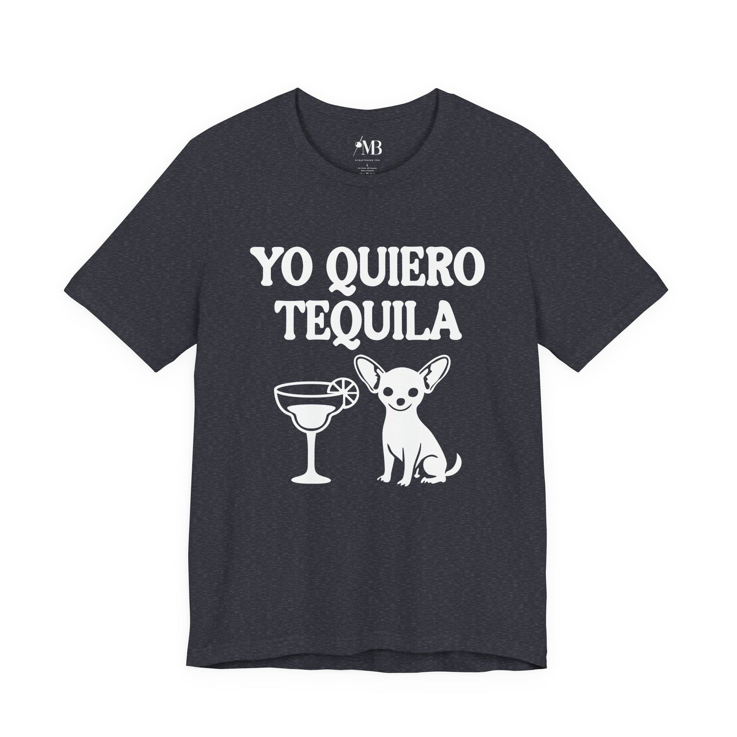 Yo Quiero Tequila T-Shirt