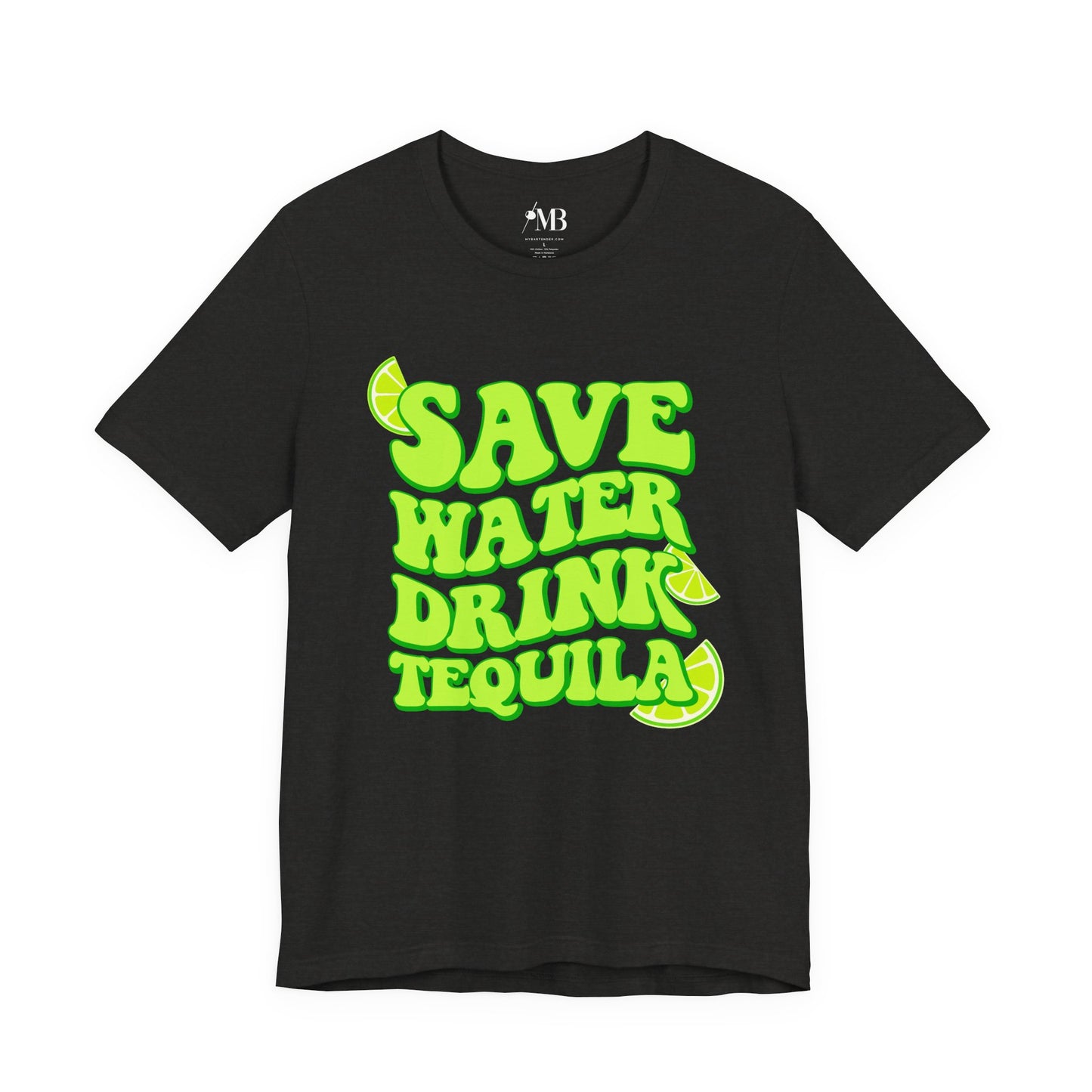 Save Water Drink Tequila T-Shirt