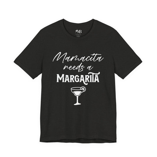 Mamacita Needs A Margarita T-Shirt