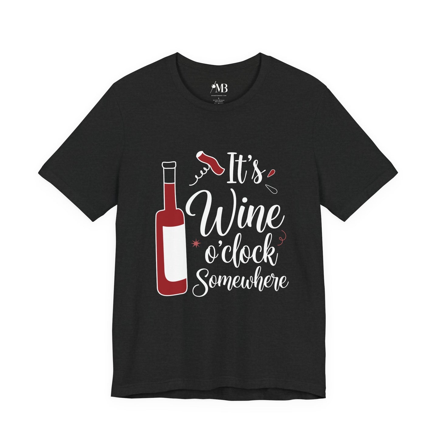 It's Wine o'clock Somewhere T-Shirt