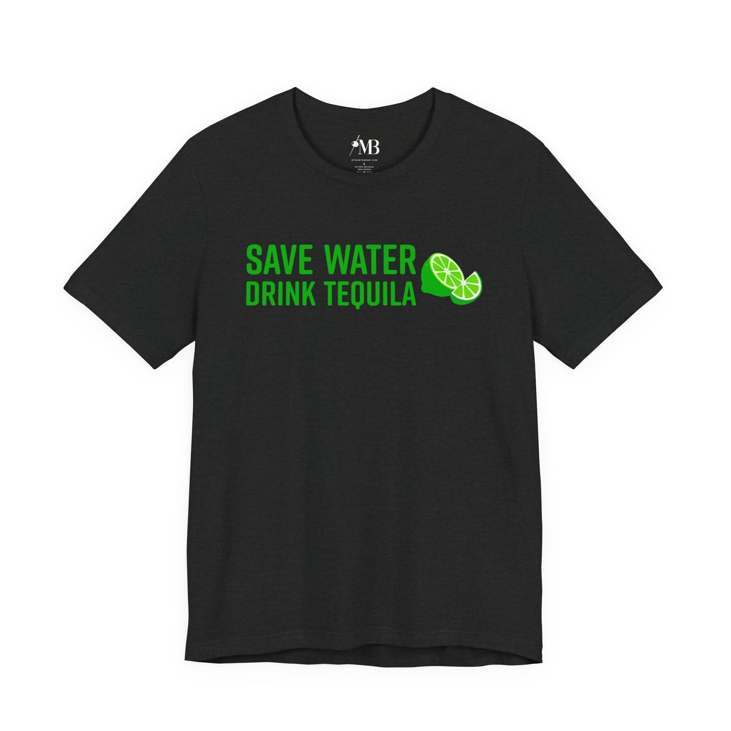 Save Water Drink Tequila T-Shirt