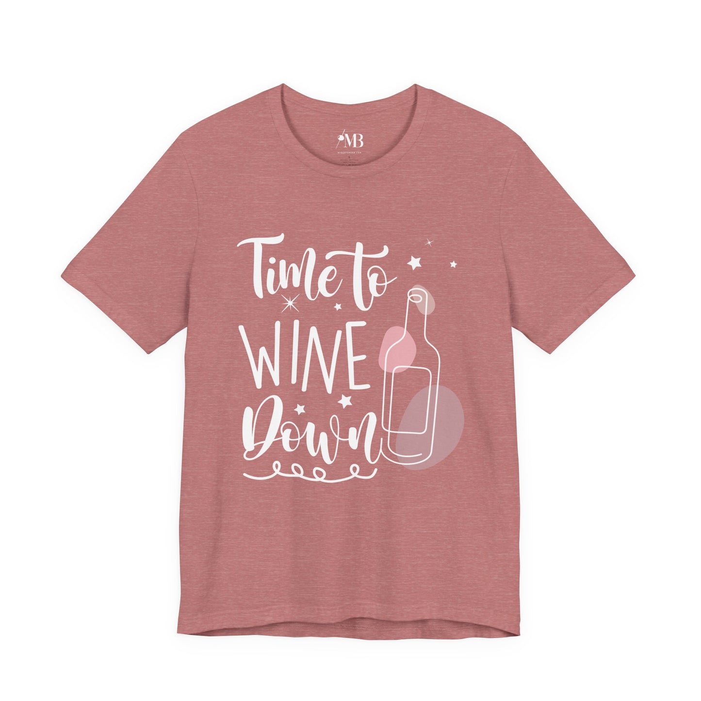Time To Wine Down T-Shirt