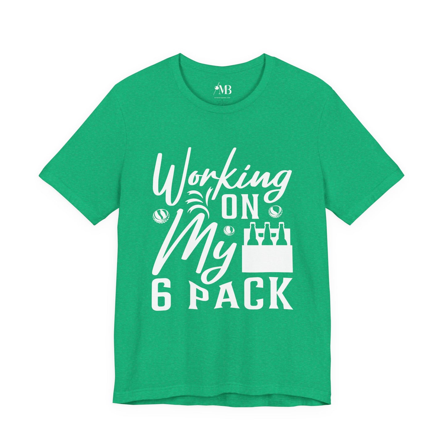 Working On My 6 Pack T-Shirt