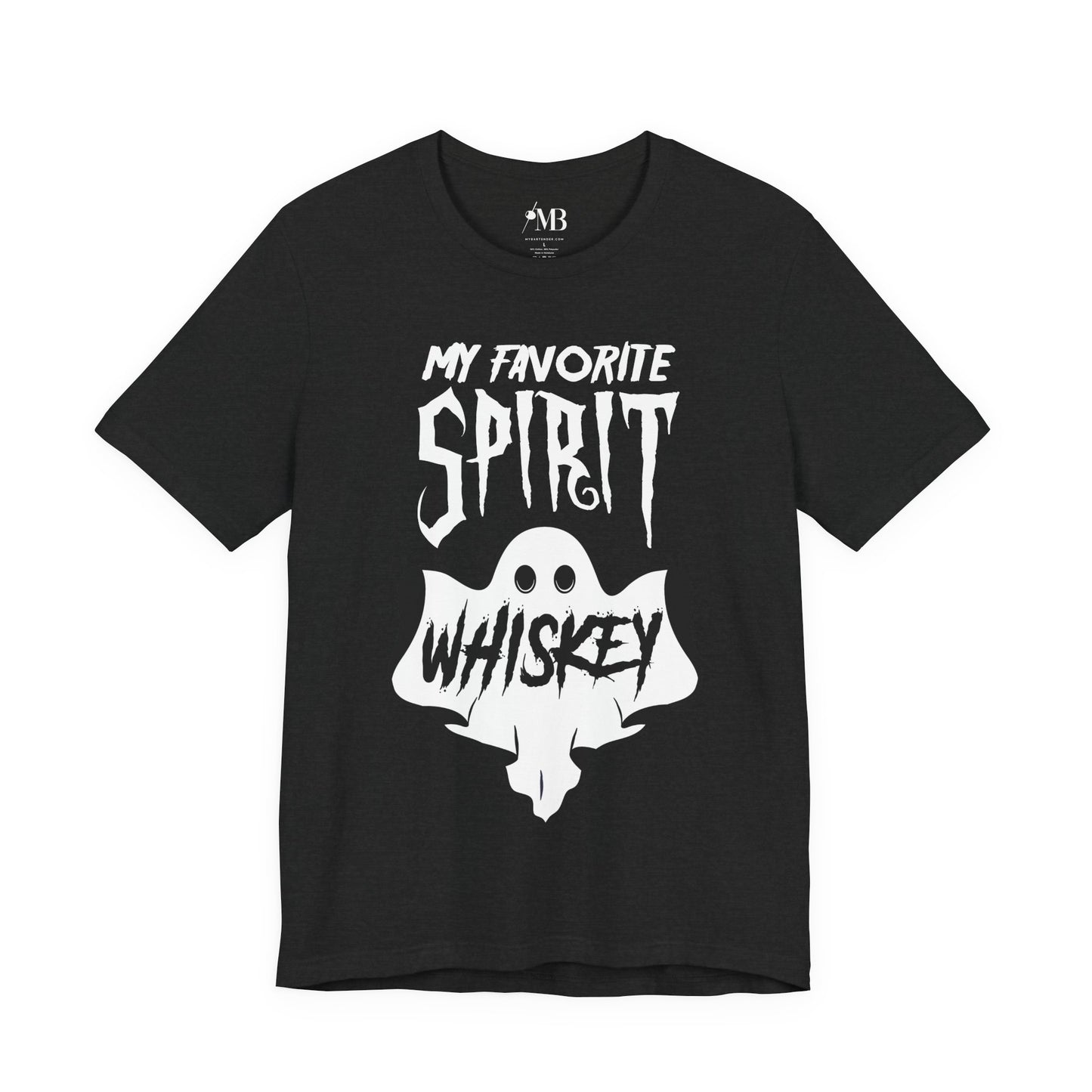 My Favorite Spirit, Whiskey T-Shirt