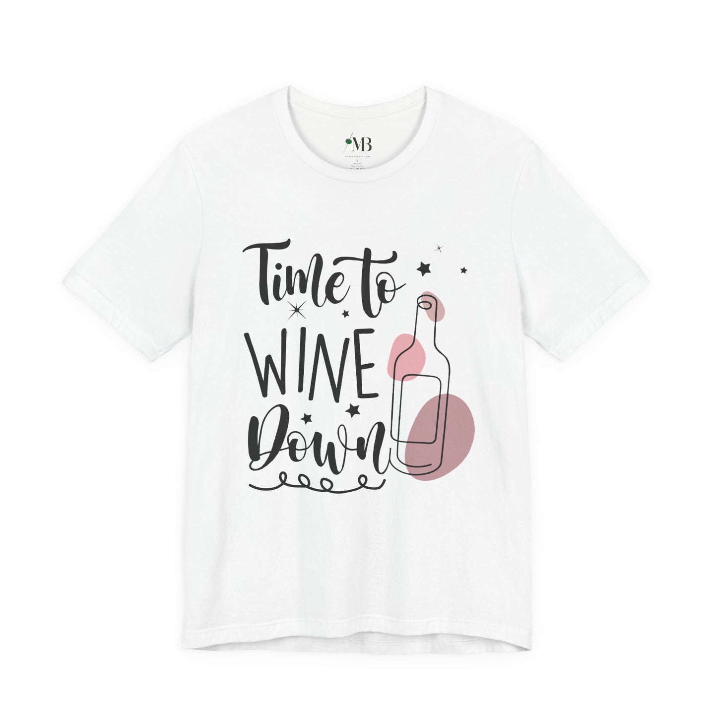 Time To Wine Down T-Shirt