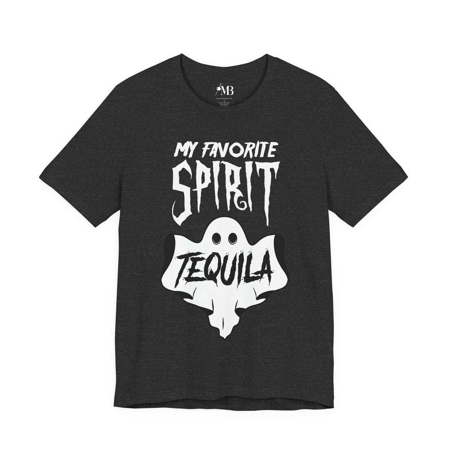 My Favorite Spirit, Tequila T-Shirt