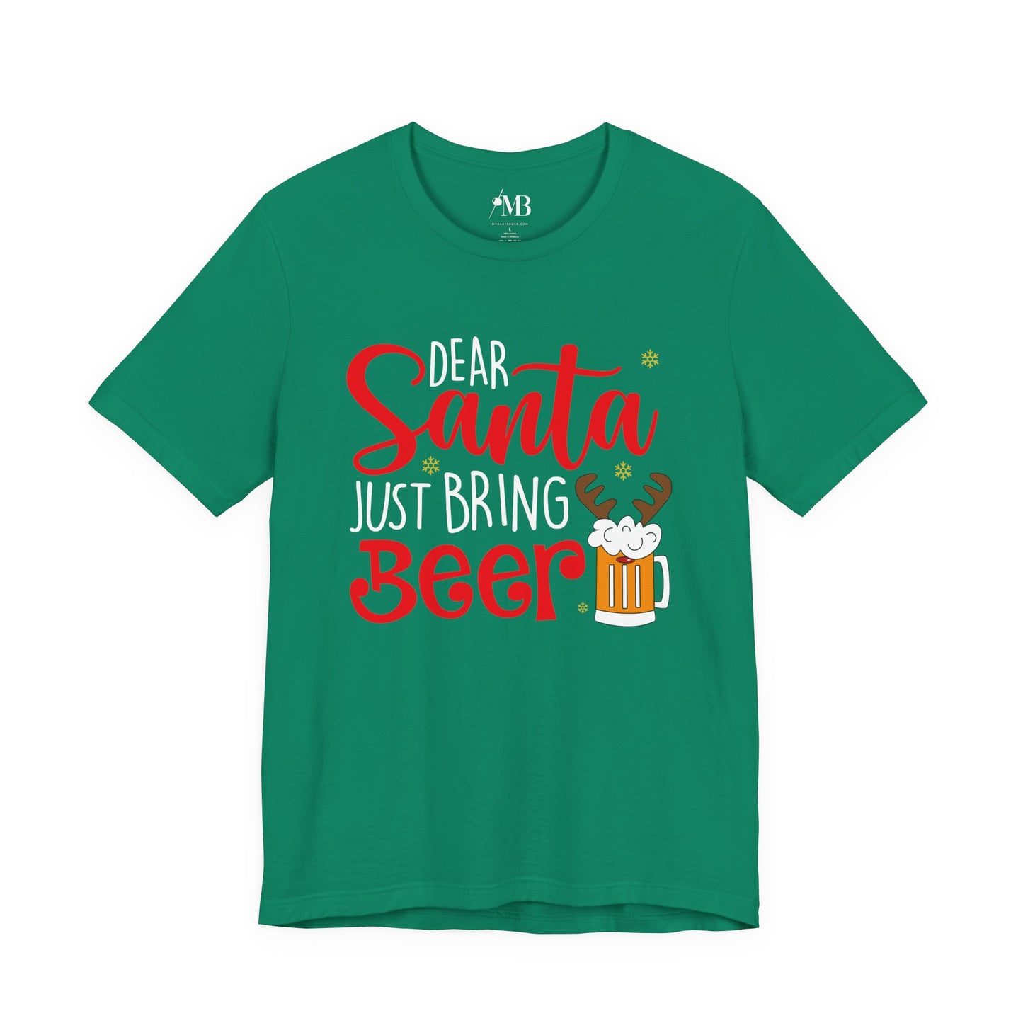 Dear Santa, Just Bring Beer T-Shirt
