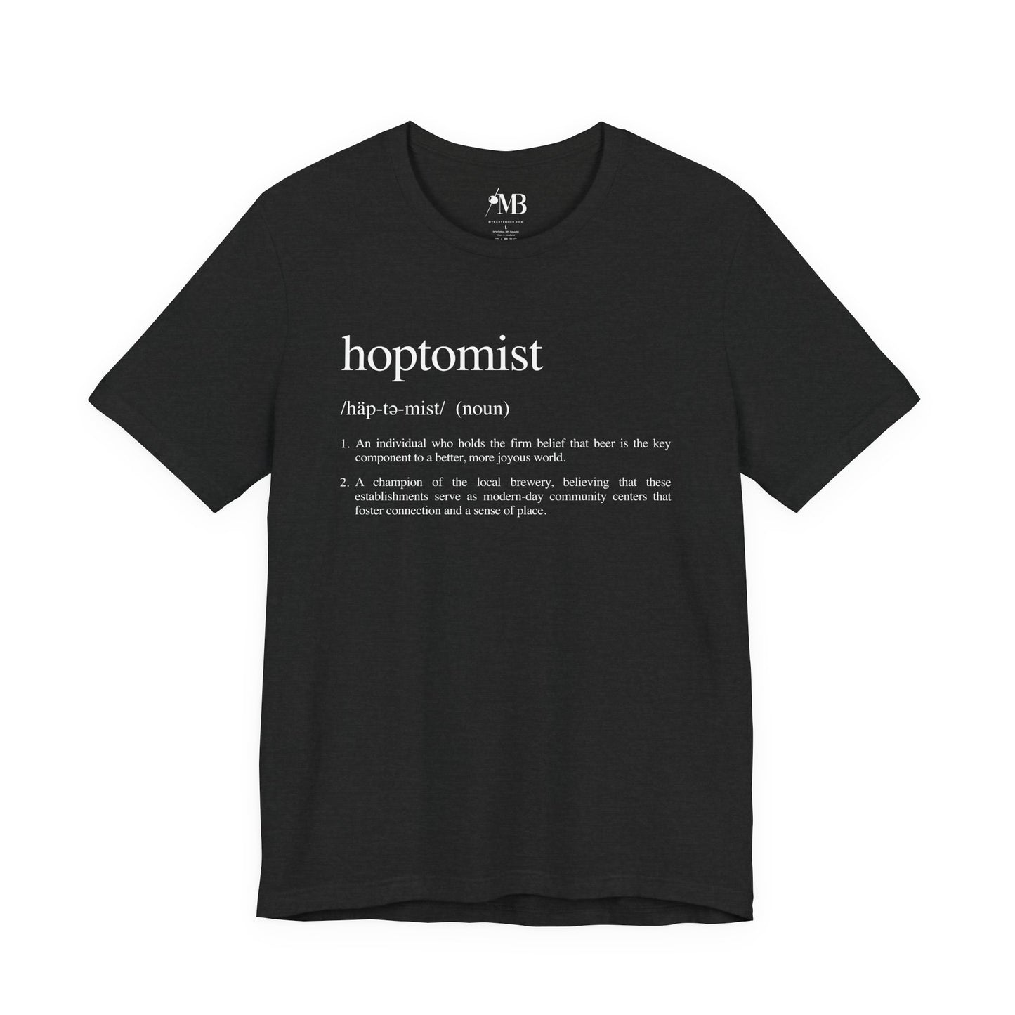 Hoptomist Definition T-Shirt