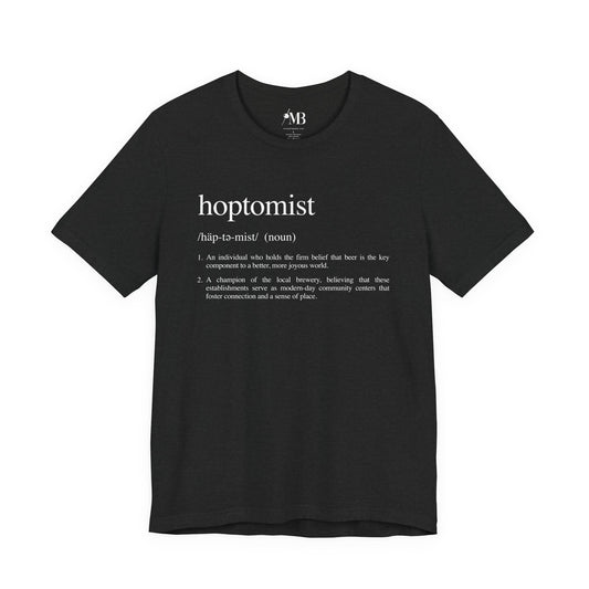Hoptomist Definition T-Shirt