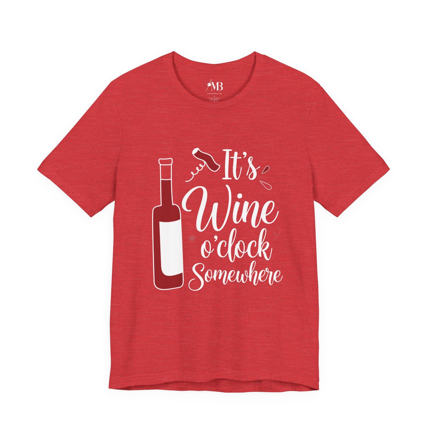 It's Wine o'clock Somewhere T-Shirt