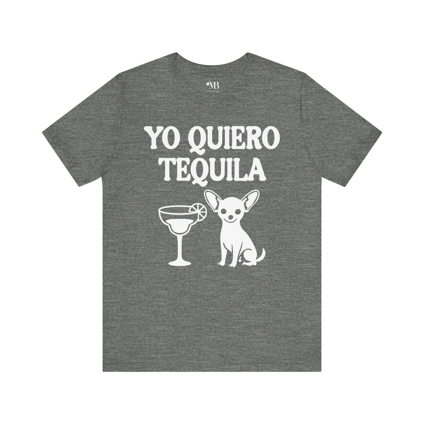 Yo Quiero Tequila T-Shirt