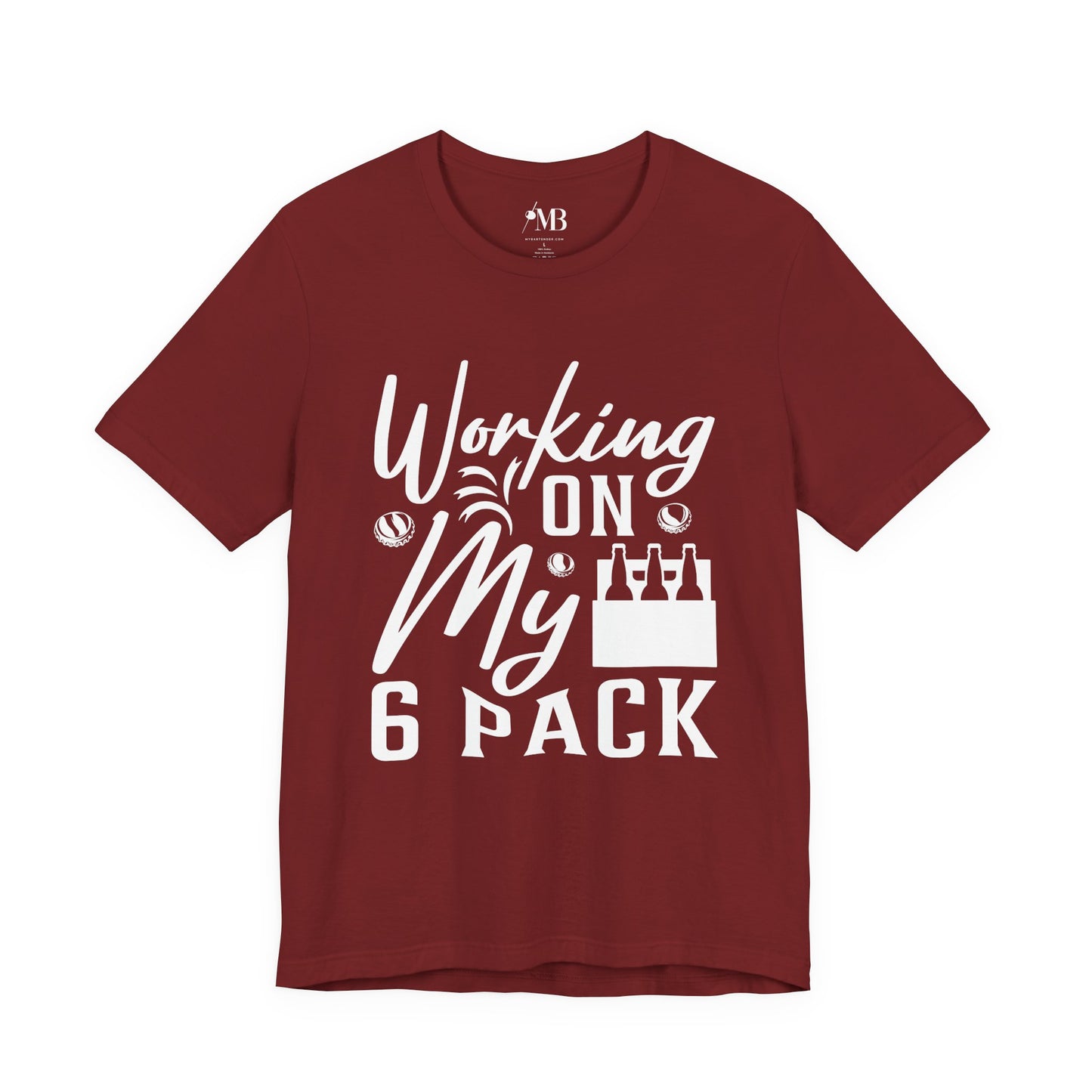Working On My 6 Pack T-Shirt