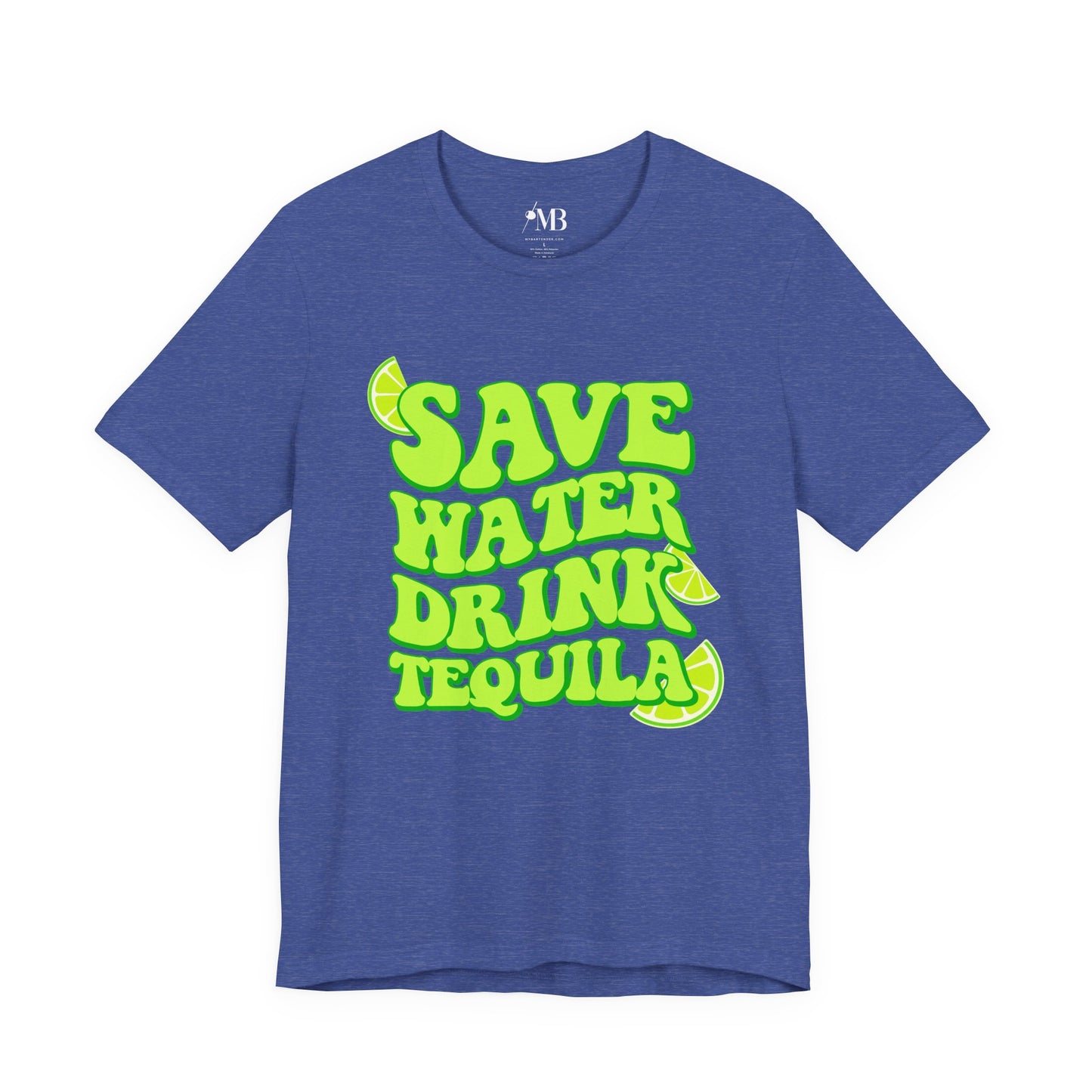 Save Water Drink Tequila T-Shirt