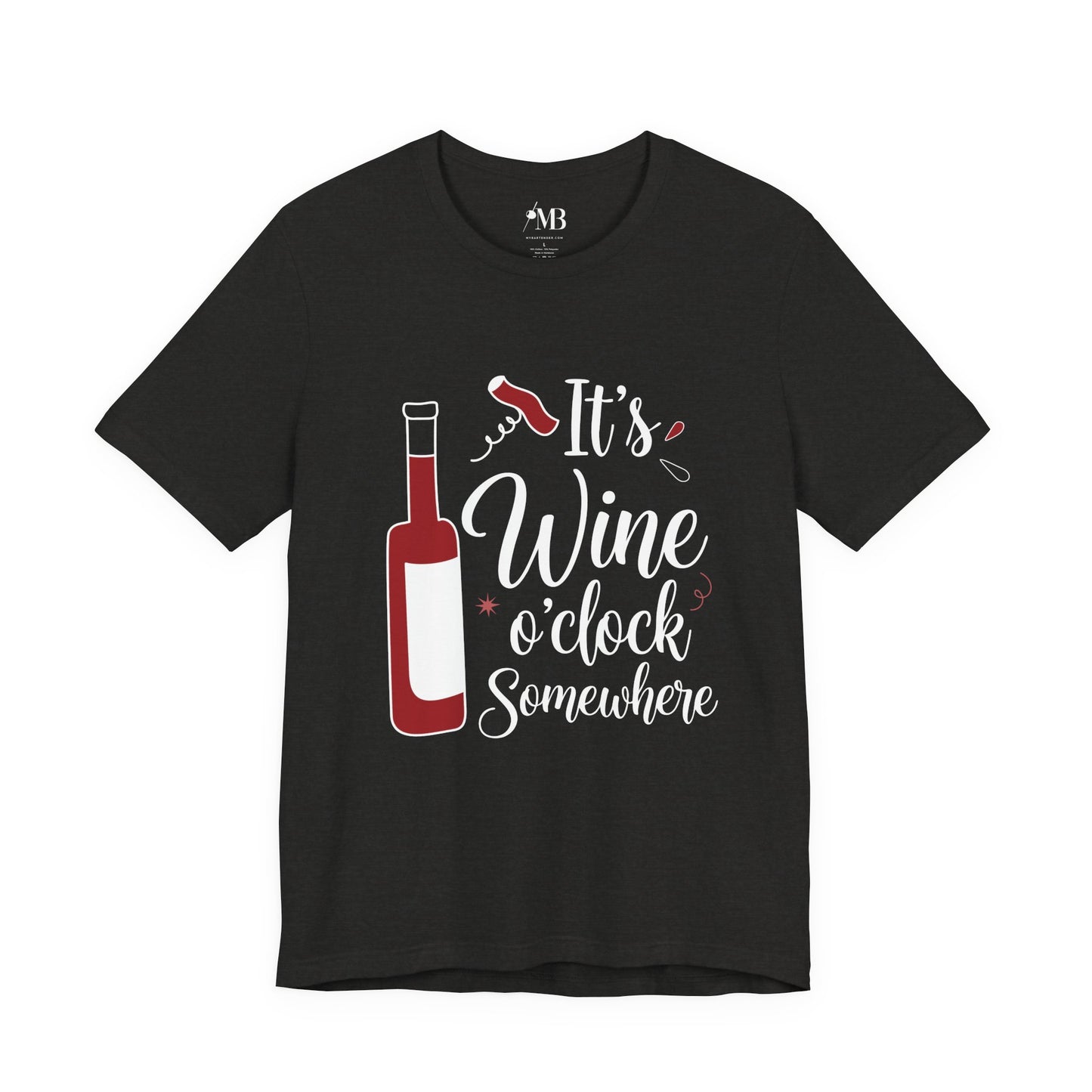It's Wine o'clock Somewhere T-Shirt