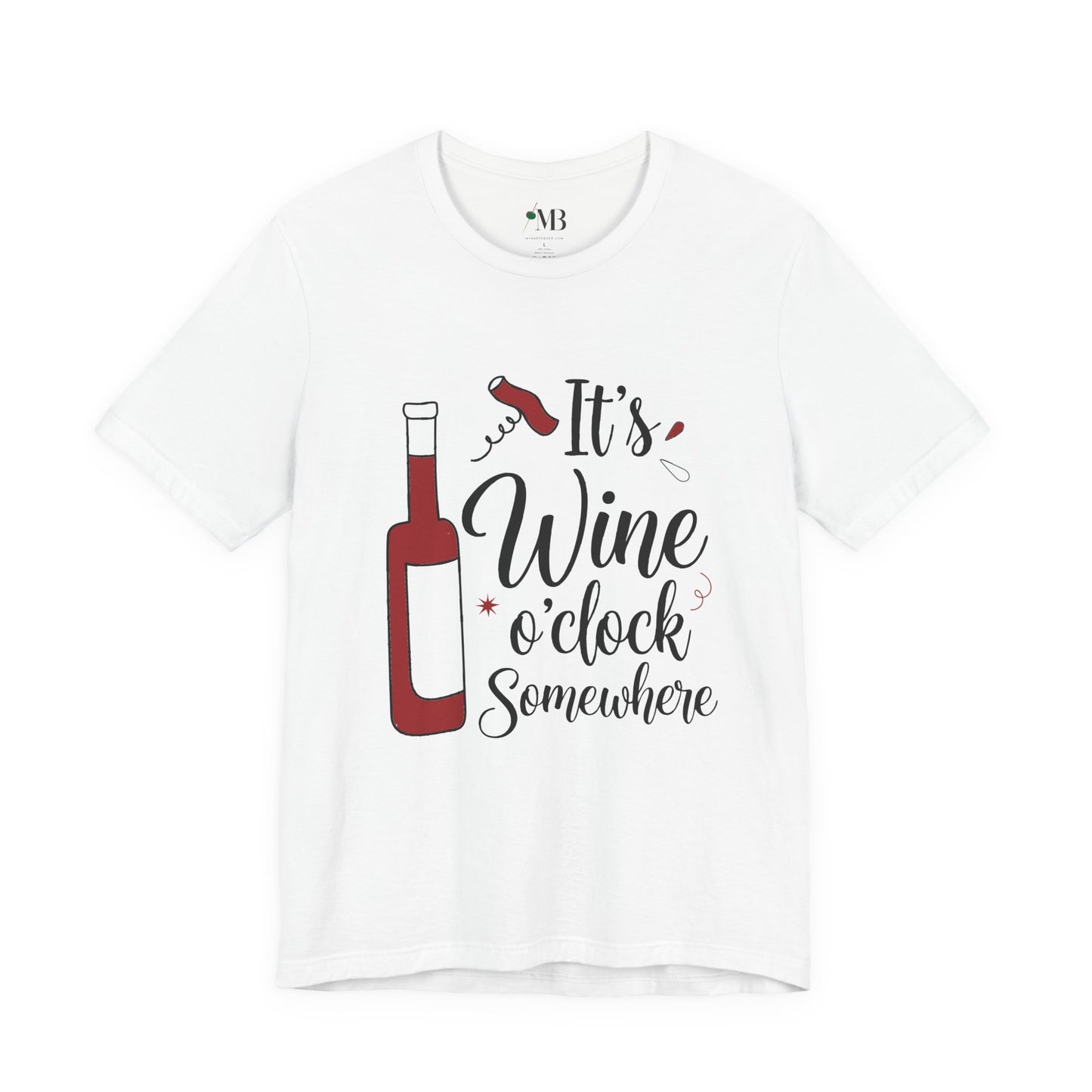 It's Wine o'clock Somewhere T-Shirt