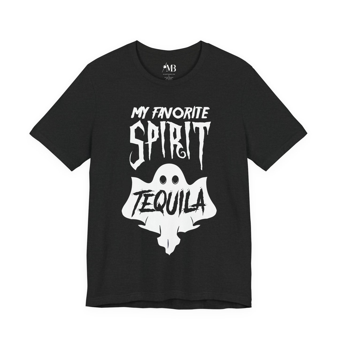 My Favorite Spirit, Tequila T-Shirt