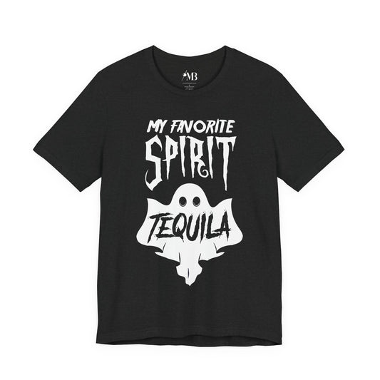 My Favorite Spirit, Tequila T-Shirt