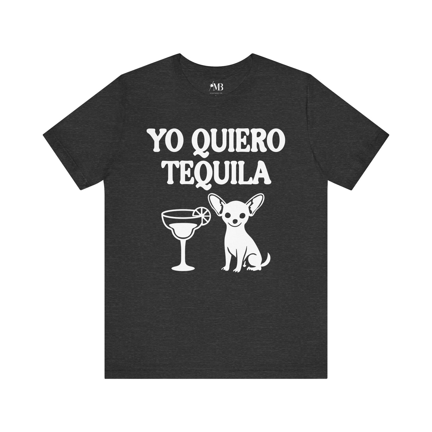 Yo Quiero Tequila T-Shirt