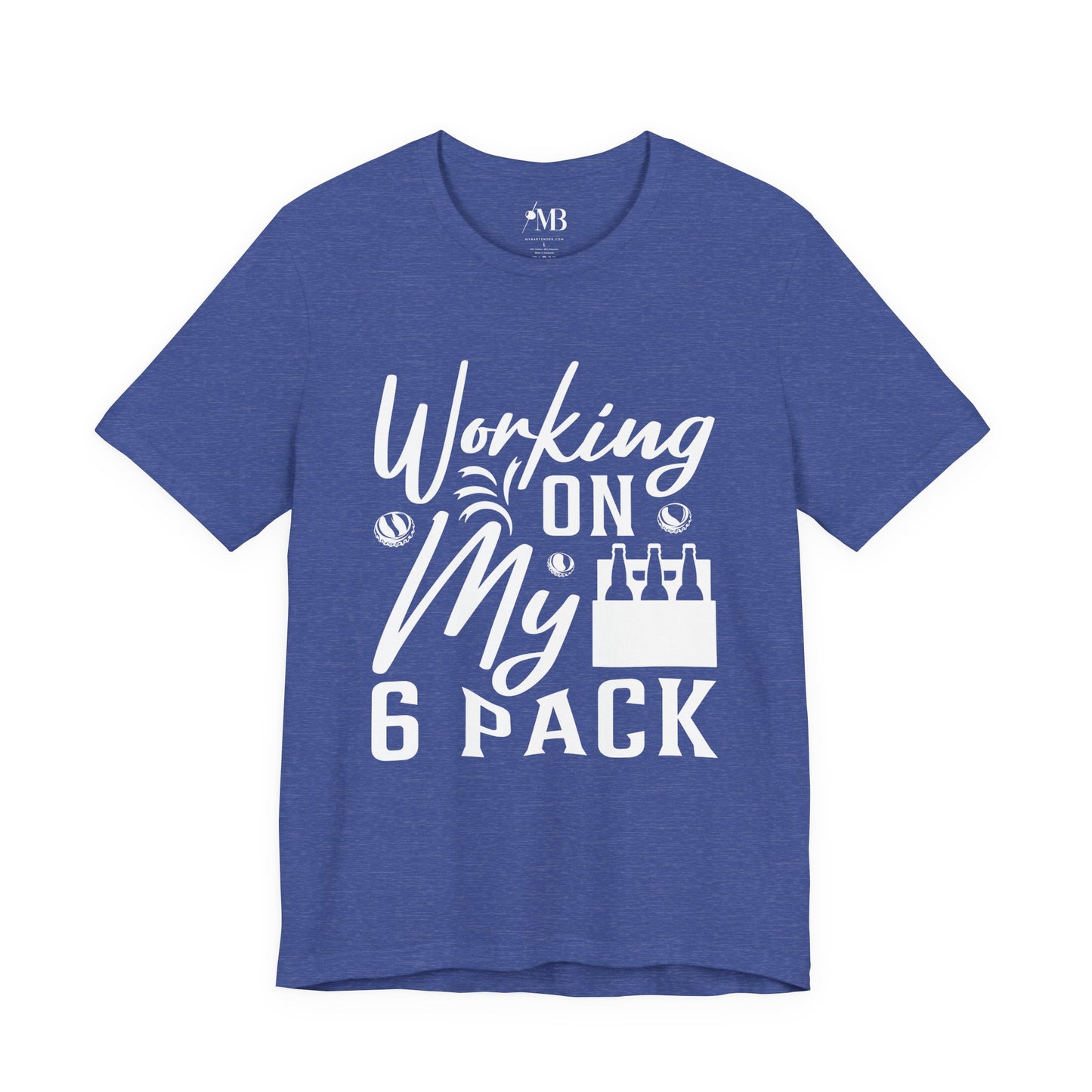 Working On My 6 Pack T-Shirt