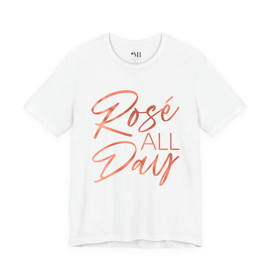Rosé All Day T-Shirt